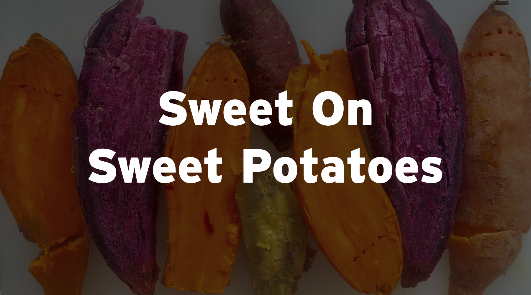 Sweet On Sweet Potatoes