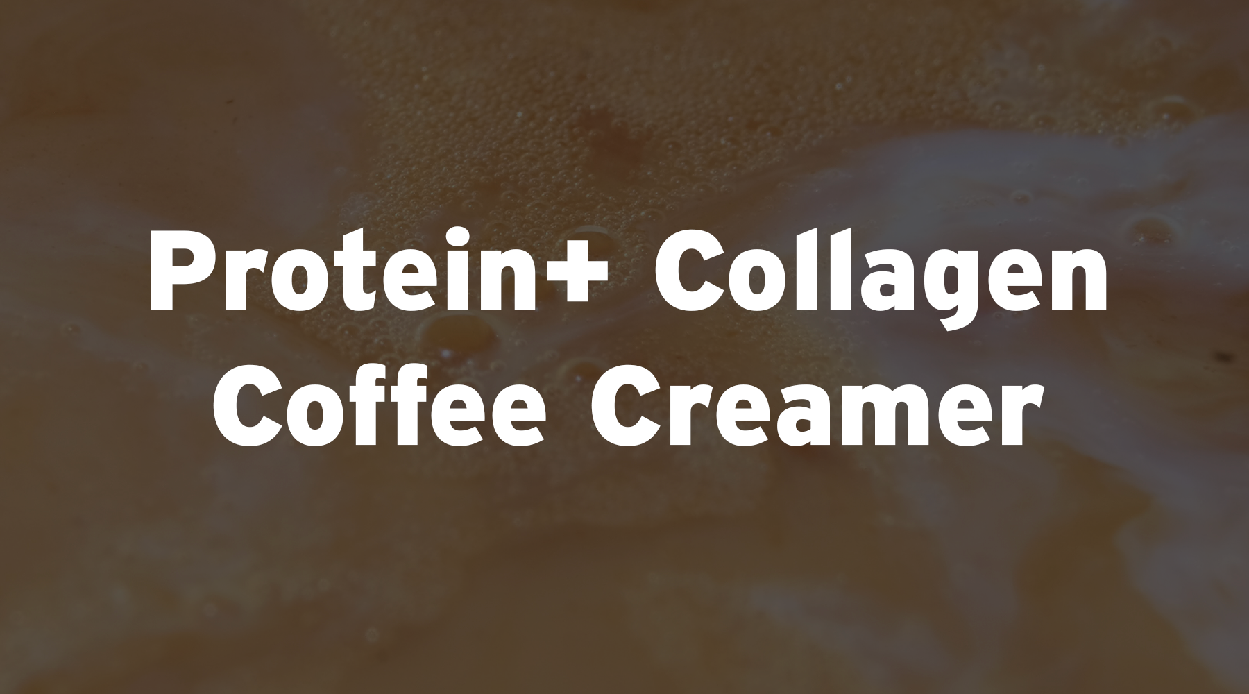 Protein+ Collagen Coffee Creamer