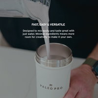 FAST, EASY & VERSATILE. Designed to mix easily and taste great with just water. Minimal ingredients means more room for creativity to make it your own. 