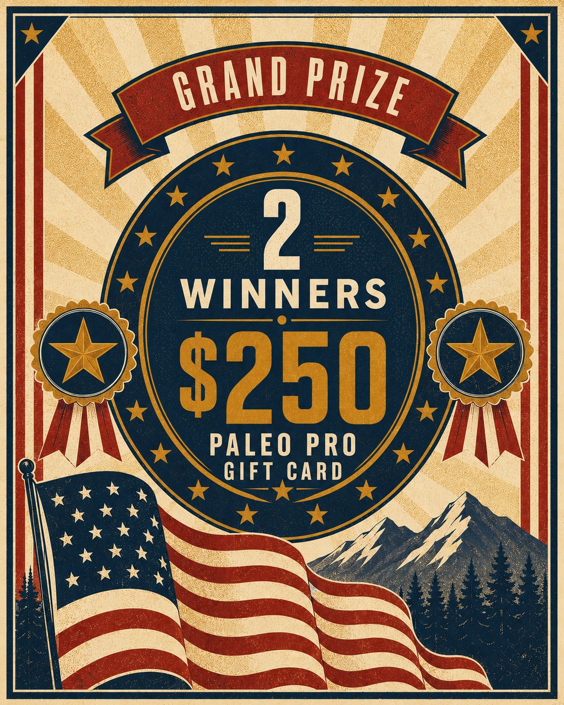 Grand prize — two winners, $250 PaleoPro gift card each